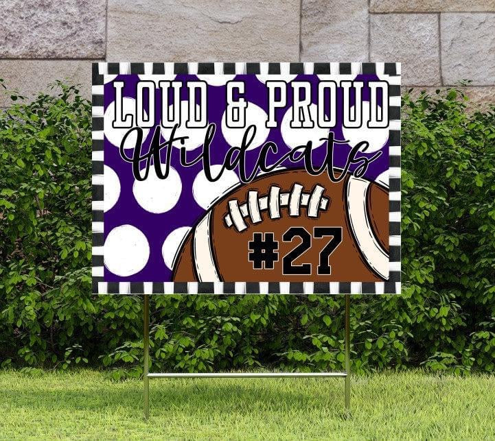 Loud & Proud Football Polka Dotted Yard Signs