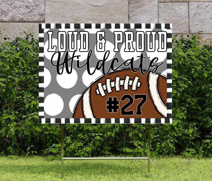 Loud & Proud Football Polka Dotted Yard Signs